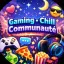 Gaming • Chill • Communauté
