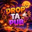 🎃 | Drop Ta Pub